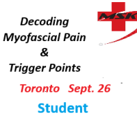 Decoding Myofascial Pain and Trigger Points - Toronto (SEPT 26) -In-Person  END OF SPRING SALE - BEFORE JUNE 1 - STUDENT   ( 10 SPACES)
